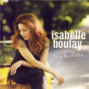 Isabelle Boulay - Ton Histoire