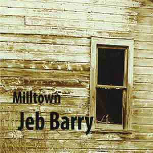 Jeb Barry - Milltown