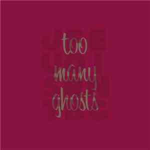 Just For Being - Too Many Ghosts
