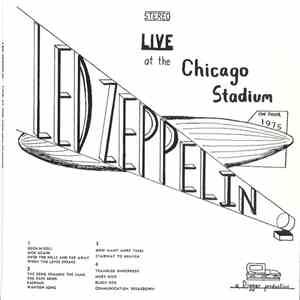 Led Zeppelin - Live At The Chicago Stadium