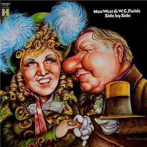Mae West & W.C. Fields - Side By Side