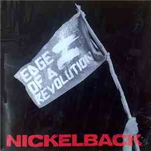 Nickelback - Edge Of A Revolution