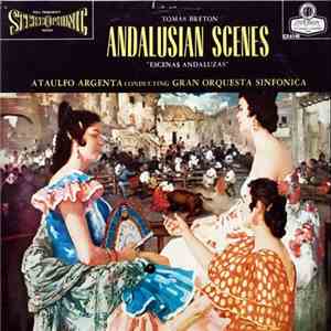Orquesta Sinfonica Director: Ataulfo Argenta, Tomás Bretón - Andalusian Sce ...
