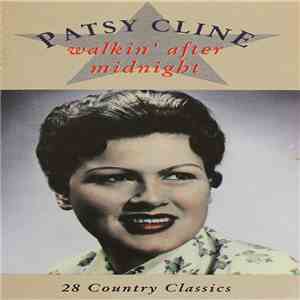 Patsy Cline - Walkin' After Midnight - 28 Country Classics