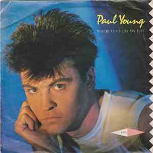 Paul Young - Wherever I Lay My Hat