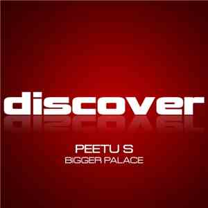 Peetu S - Bigger Palace