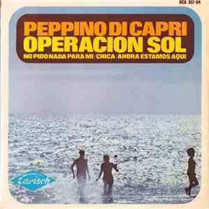 Peppino Di Capri - Operacion Sol