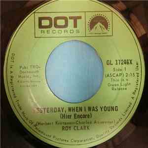 Roy Clark - Yesterday, When I Was Young (Hier Encore) / Just Another Man