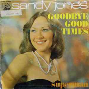 Sandy Jones - Goodbye Good Times / Superman
