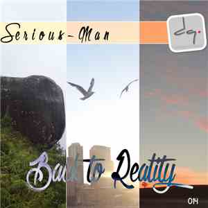 Serious Man - Back To Reality