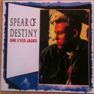 Spear Of Destiny - One Eyed Jacks