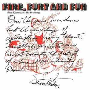 Stan Kenton And His Orchestra - Fire, Fury And Fun