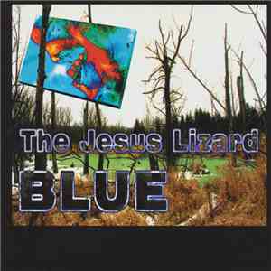 The Jesus Lizard - Blue