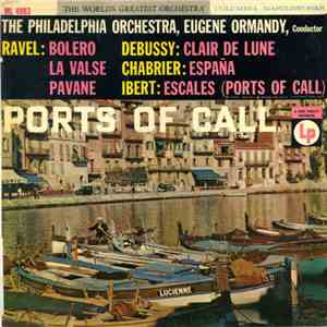 The Philadelphia Orchestra, Eugene Ormandy - Ports Of Call