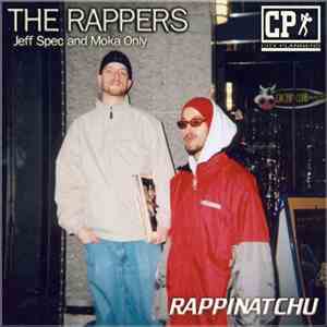 The Rappers  - Rappin' Atchu