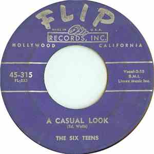 The Six Teens - A Casual Look / Teen Age Promise