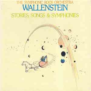 The Symphonic Rock Orchestra Wallenstein - Stories, Songs & Symphonies