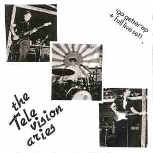 The Televisionaries - Go GetterEP + Full Live Set!