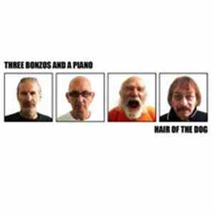 Three Bonzos And A Piano - Hair Of The Dog