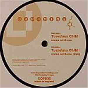Tuesdays Child - Come With Me