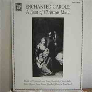 Unknown Artist - ENCHANTED CAROLS: A Feast of Christmas Music