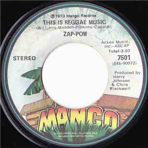 Zap Pow - This Is Reggae Music