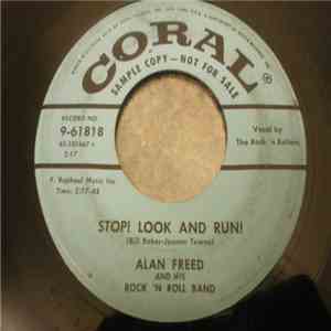 Alan Freed And His Rock 'N Roll Band - Stop! Look And Run! / Sentimental Jo ...