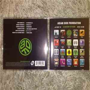 Asian Dub Foundation - A History Of Now