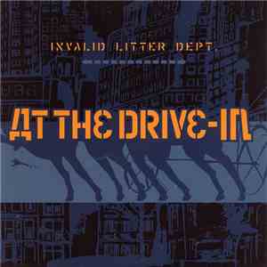 At The Drive-In - Invalid Litter Dept.