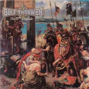 Bolt Thrower - The IVth Crusade
