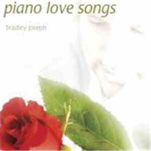 Bradley Joseph - Piano Love Songs