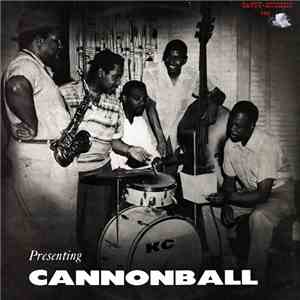 Cannonball Adderley - Presenting Cannonball