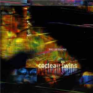 Cocteau Twins - BBC Sessions