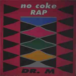 Dr. M  - No Coke Rap