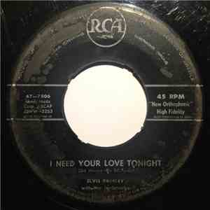 Elvis Presley - I Need Your Love Tonight / A Fool Such As I
