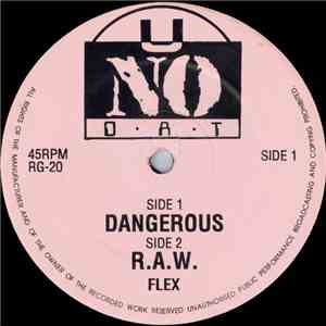 Flex - Dangerous / R.A.W.