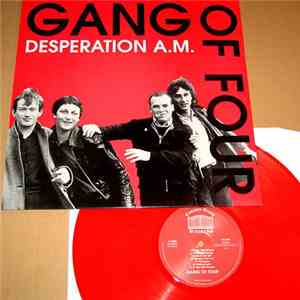 Gang Of Four - Desperation A.M.