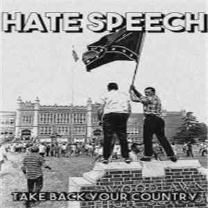 Hate Speech - Take Back Your Country