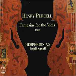 Henry Purcell / Hespèrion XX, Jordi Savall - Fantasias For The Viols