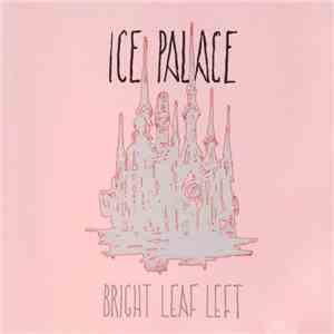 Ice Palace - Bright Leaf Left