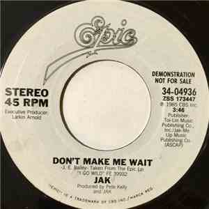 Jak - Don't Make Me Wait