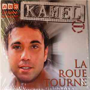 Kamel  - La Roue Tourne
