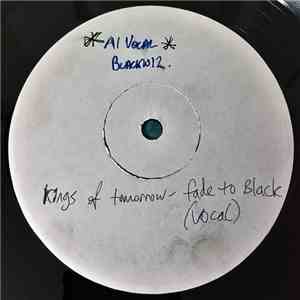 Kings Of Tomorrow - Fade To Black