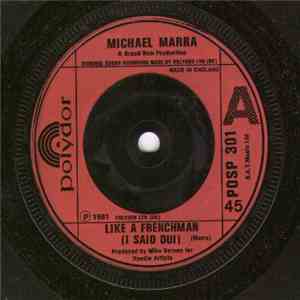 Michael Marra - Like A Frenchman (I Said Oui)