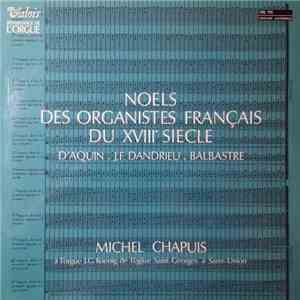 Michel Chapuis, Louis-Claude Daquin, Jean-François Dandrieu, Claude Balbast ...