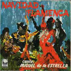 Miguel De La Estrella - Navidad Flamenca