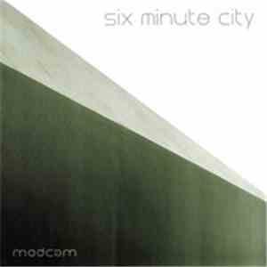 Modcam - Six Minute City