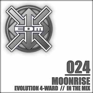Moonrise - Evolution 4-Ward / In The Mix