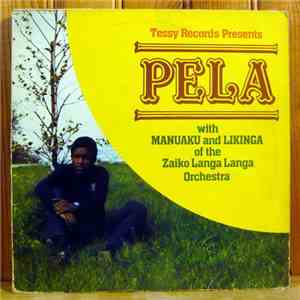 Pela With Manuaku And Likinga Of The Zaiko Langa Langa Orchestra - Pelasimb ...