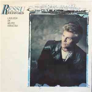 Ressu Redford - Laulussa On Helppo Rakastaa